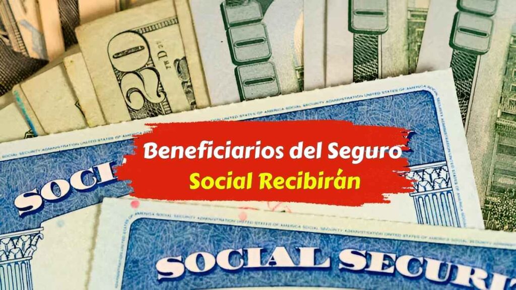 Beneficiarios del Seguro Social Recibirán Adelanto y Doble Pago este Miércoles