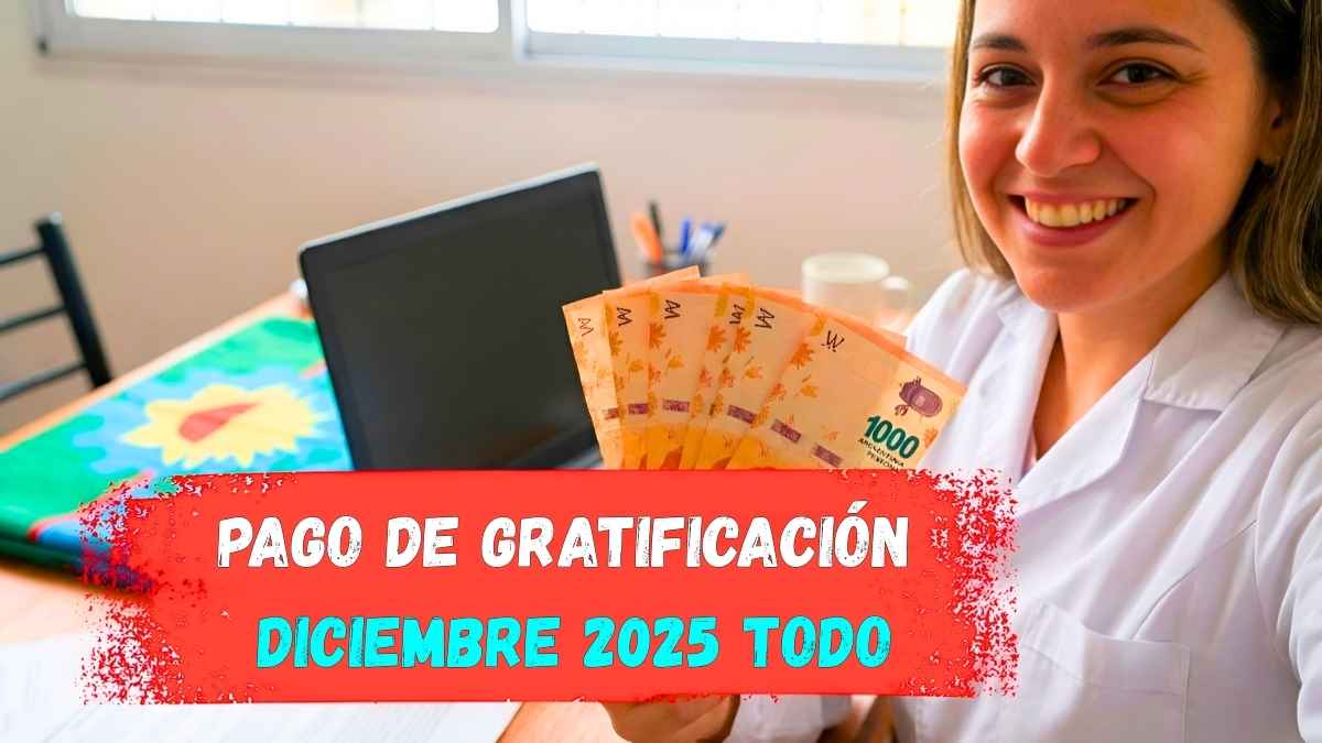 Pago de Gratificación Diciembre 2025 Todo lo que Debes Saber sobre el Calendario y el Cálculo
