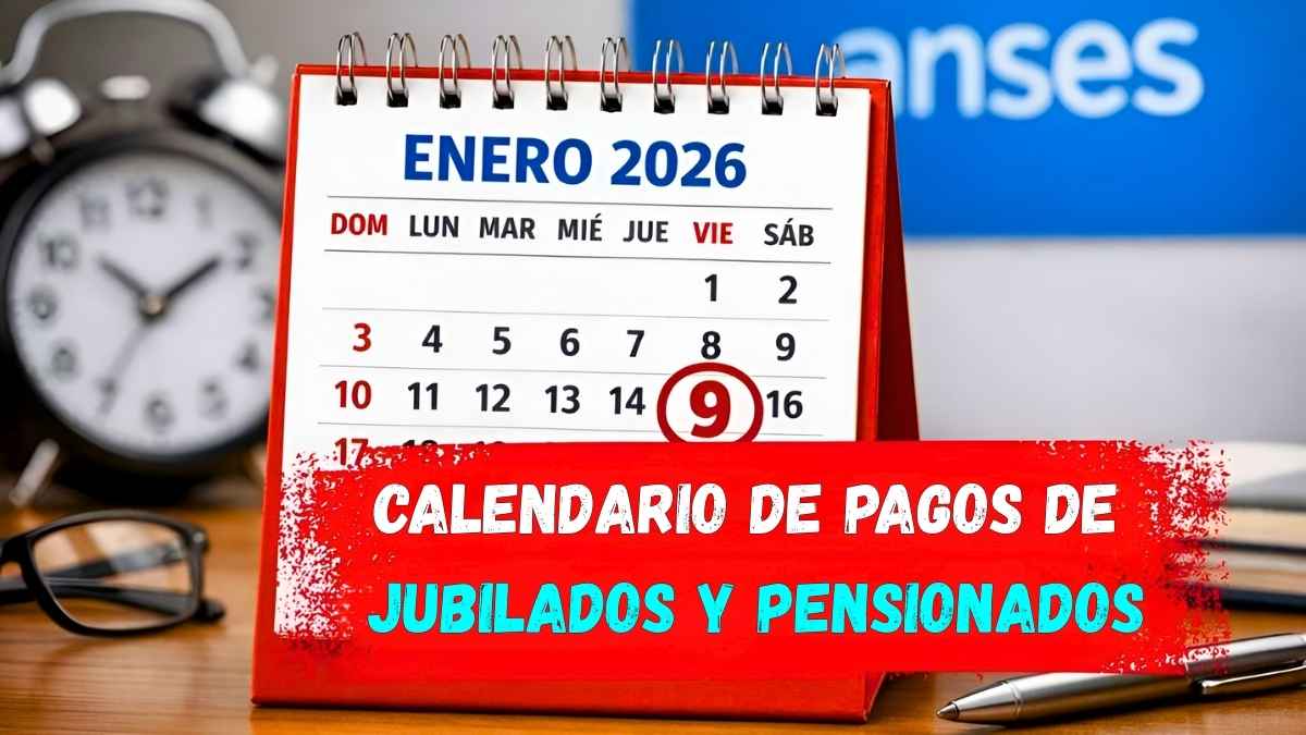 Calendario de Pagos de Jubilados y Pensionados Enero 2026 Fechas Oficiales